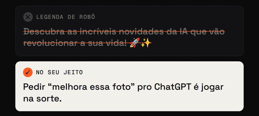 Uma legenda de robô riscada e a mesma ideia escrita num jeito natural.